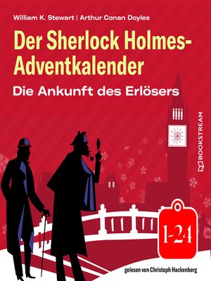 cover image of Die Ankunft des Erlösers--Der Sherlock Holmes-Adventkalender 1-24